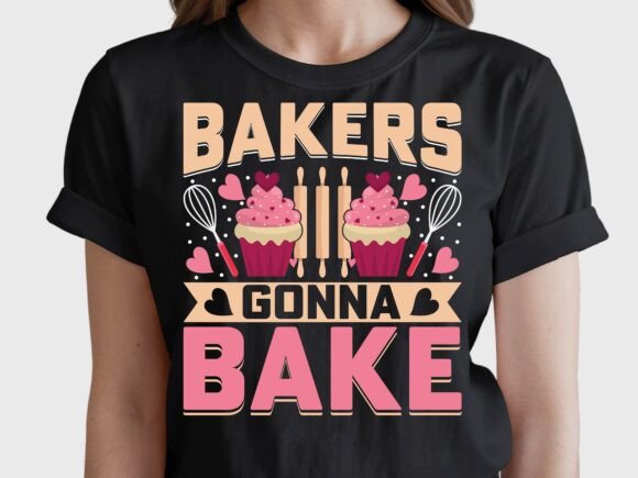 Bakers Gonna Bake Funny Pastry Chef SVG for T-Shirt Designs