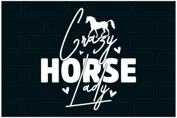 Crazy Horse Lady, Funny Rider Svg for T-Shirt Designs and Graphics