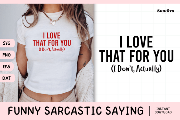 Funny Sarcastic Saying SVG 29 for Crafts and Graphics