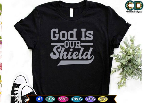 GOD IS OUR SHIELD Graphics Freebie