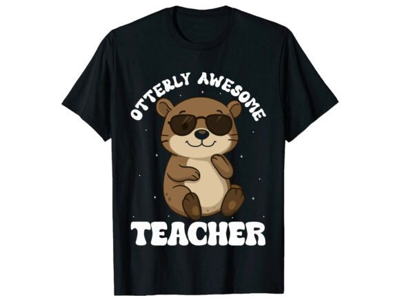 Otterly Awesome Teacher T-Shirt Graphics Freebie