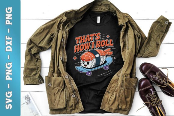 That's How I Roll Funny Sushi Puns SVG for Crafts