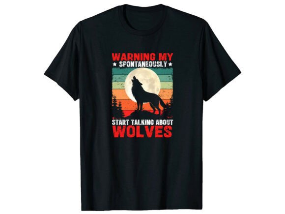 Warning I Talk About Wolves Wolf T-shirt
