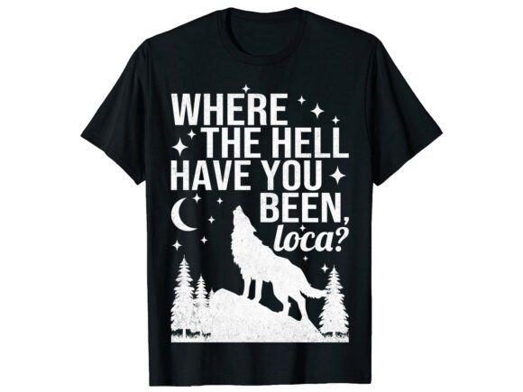 Where the Hell Have You Wolf T-Shirt Graphics Freebies
